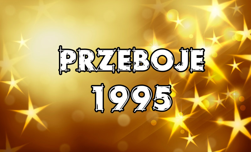 Przeboje-1995