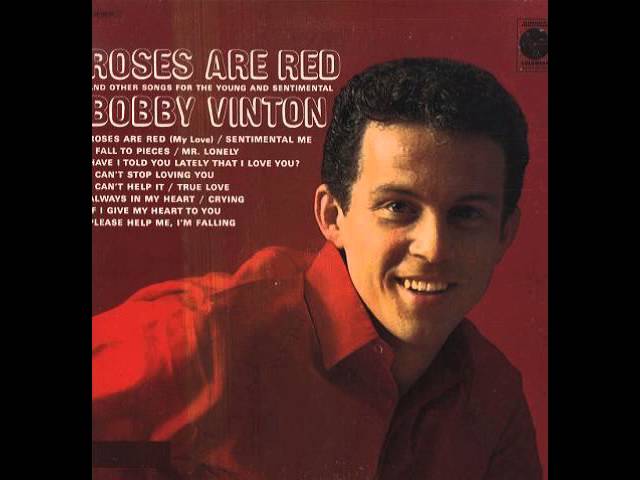 Bobby Vinton — Roses Are Red (My Love)